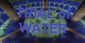 Tải về Trial of Water cho Minecraft 1.12.2